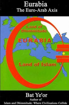 Eurabia - The Euro-Arab Axis